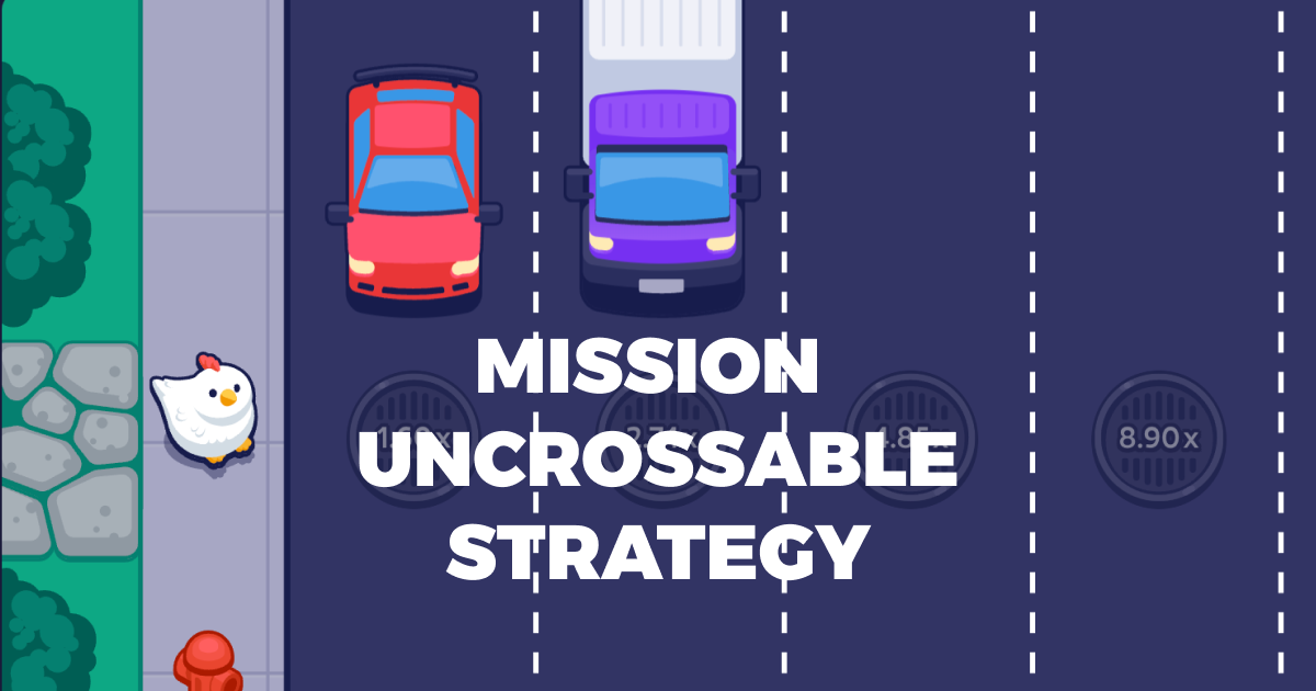 Mission Uncrossable Strategy